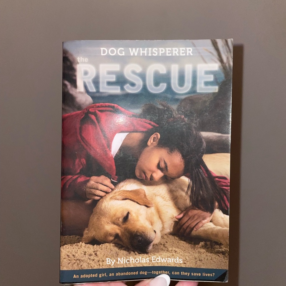 Dog Whisperer: The Rescue by Nicholas Edwards